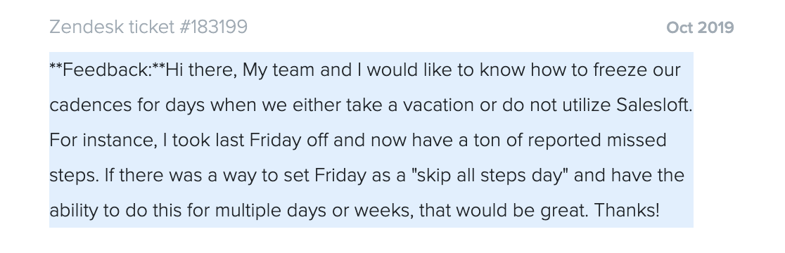 Zendesk ticket #183199 from Oct 2019 requesting a way to freeze Salesloft cadences on vacation days or set skip all steps days