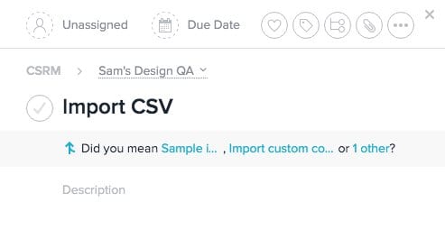 Asana task named Import CSV with a prompt asking "Did you mean Sample i..., Import custom co... or 1 other?"