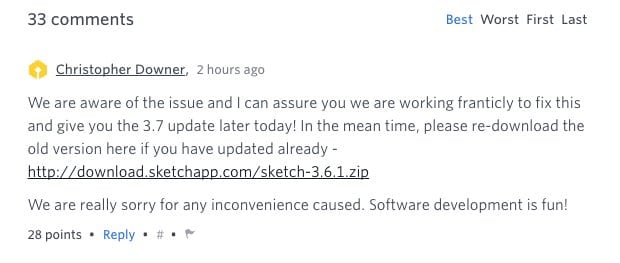 Comment from Sketch saying they're working franticly on a 3.7 fix, linking the old version and ending Software development is fun!