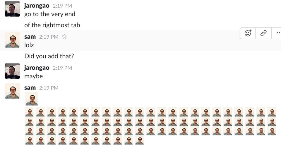 Slack chat where Sam replies to a coworker with dozens of copies of a custom emoji of his own face