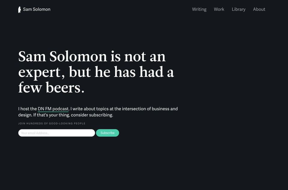 Dark website hero reading Sam Solomon is not an expert, but he has had a few beers, with an email subscribe form