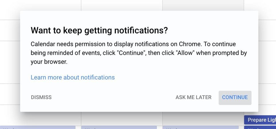 Google Calendar dialog "Want to keep getting notifications?" with Dismiss, Ask Me Later and Continue buttons