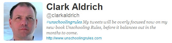 Twitter profile for Clark Aldrich (@clarkaldrich) mentioning his book Unschooling Rules and site unschoolingrules.com